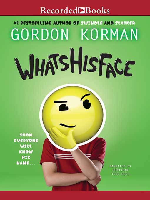 Title details for Whatshisface by Gordon Korman - Wait list